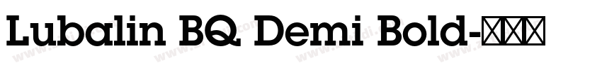 Lubalin BQ Demi Bold字体转换